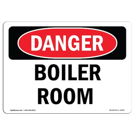 Signmission Safety Sign, OSHA Danger, 10" Height, Rigid Plastic, Boiler Room, Landscape OS-DS-P-1014-L-1049